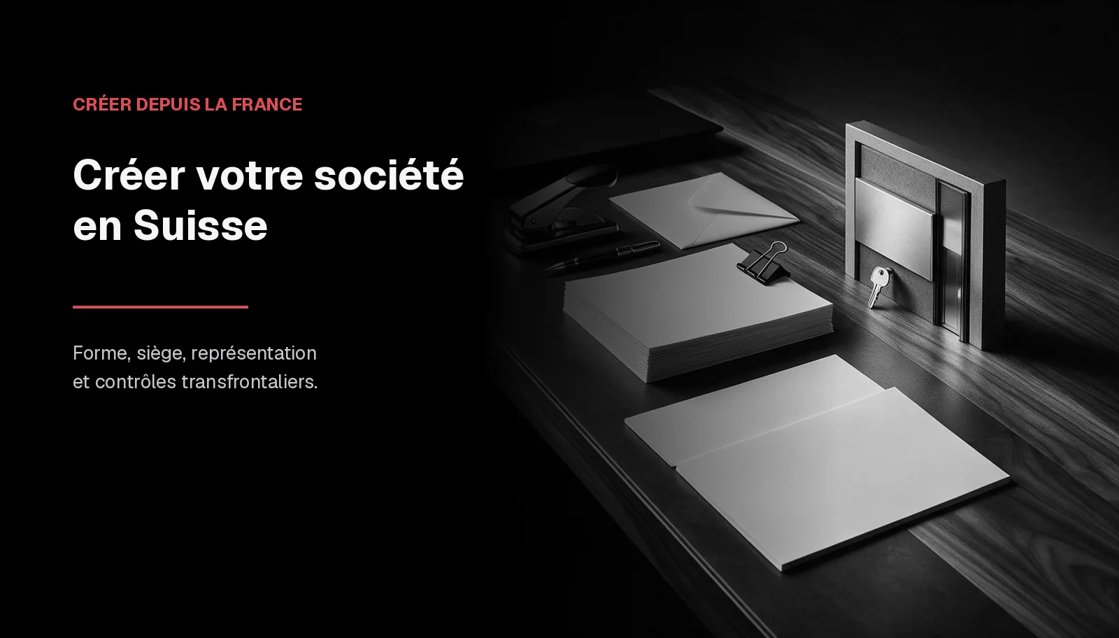 Créer une société en Suisse depuis la France