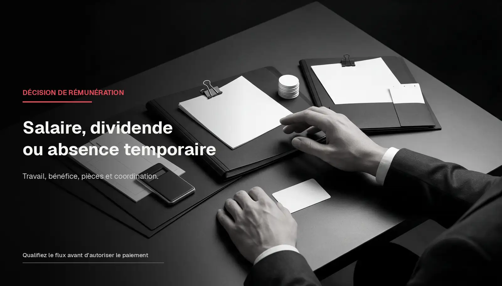 Rémunération du dirigeant : salaire ou dividende