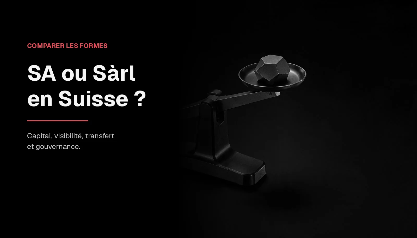 SA ou Sàrl en Suisse : comment choisir ?