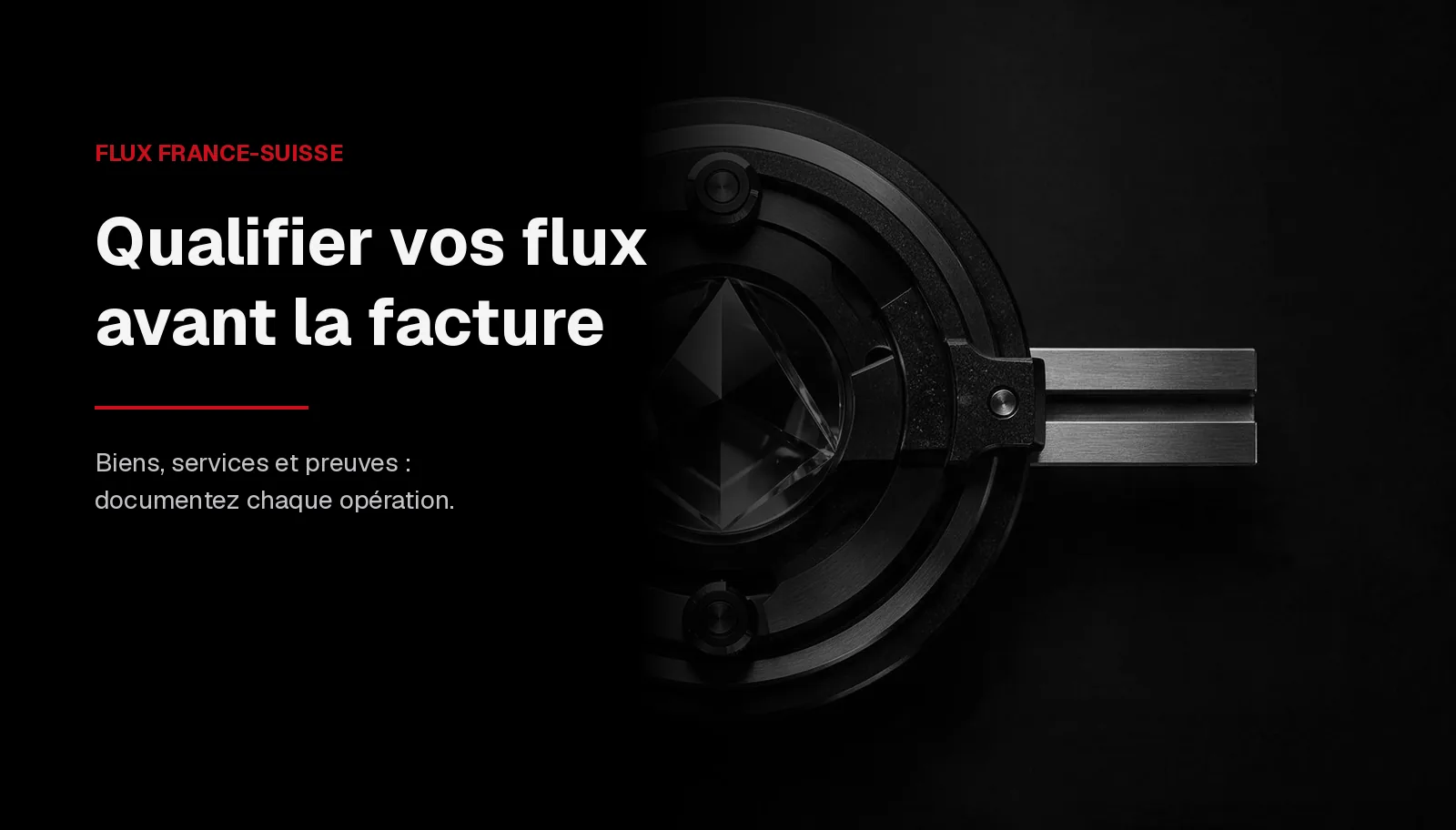 TVA suisse entreprise française : analyse des flux